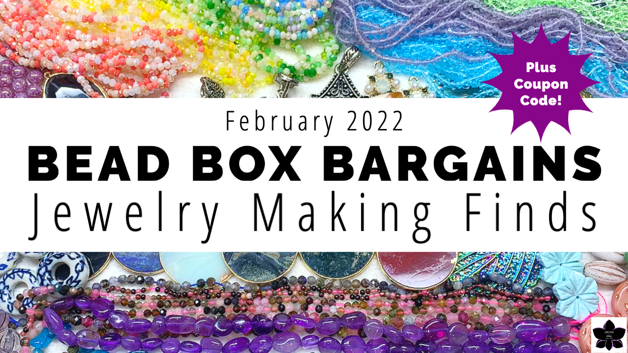 Bead Box Bargains Finds February 2022